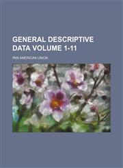 General descriptive data Volume 1-11,1130757161,9781130757163