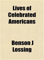 Lives of Celebrated Americans,1153009455,9781153009454