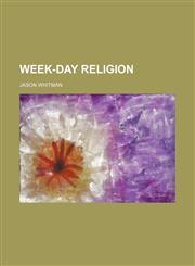 Week-day religion,1236438523,9781236438522