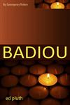 Badiou: A Philosophy of the New (Key Contemporary Thinkers),0745642780,9780745642789