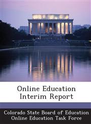 Online Education Interim Report,1288801882,9781288801886
