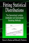 Fitting Statistical Distributions The Generalized Lambda Distribution and Generalized Bootstrap Methods,1584880694,9781584880691