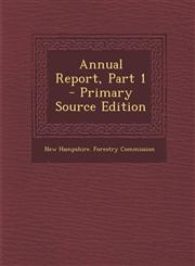 Annual Report, Part 1 - Primary Source Edition,1294146246,9781294146247