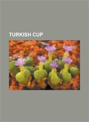 Turkish Cup 1956-57 Federation Cup, 1957-58 Federation Cup, 1965-66 Turkish Cup, 1974-75 Turkish Cup, 1988-89 Turkish Cup, 1994-95,1230782842,9781230782843