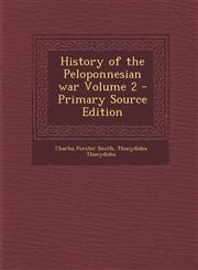 History of the Peloponnesian war Volume 2 - Primary Source Edition,1295632284,9781295632282