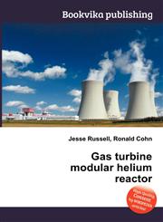 Gas Turbine Modular Helium Reactor,5512609505,9785512609507