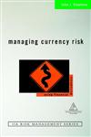 Managing Currency Risk Using Financial Derivatives,0471498866,9780471498865