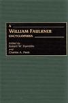 A William Faulkner Encyclopedia,0313298513,9780313298516