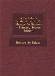 Bachelor's Establishment (Un Menage de Garcon),1287461077,9781287461074