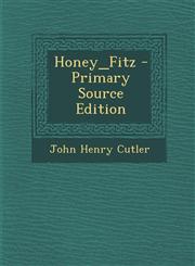 Honey_fitz - Primary Source Edition,1293932612,9781293932612