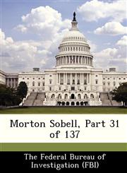 Morton Sobell, Part 31 of 137,1288464363,9781288464364