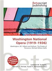 Washington National Opera (1919-1936),6134894346,9786134894340