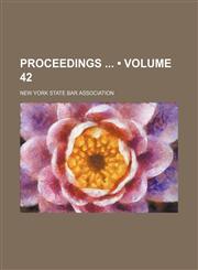 Proceedings (Volume 42),1154135497,9781154135497