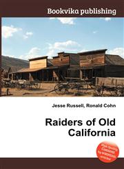Raiders of Old California,5512072269,9785512072264