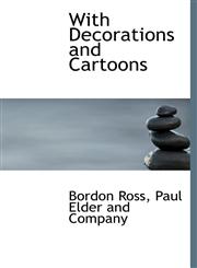 With Decorations and Cartoons,1140385313,9781140385318