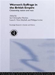 Womens Suffrage in the British Empire,041520805X,9780415208055