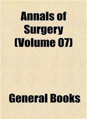 Annals of Surgery (Volume 07),1153277778,9781153277778