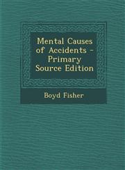 Mental Causes of Accidents,1289919968,9781289919962