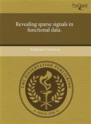 Revealing sparse signals in functional data.,1243599235,9781243599230