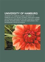 University of Hamburg University of Hamburg alumni, University of Hamburg faculty, Helmut Schmidt, Hans Adolf Krebs, Leo Strauss,1157346855,9781157346852
