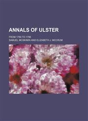Annals of Ulster; from 1790 to 1798,115063944X,9781150639449