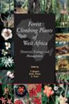 Forest Climbing Plants of West Africa Diversity, Ecology and Management,085199914X,9780851999142