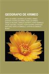 Geografio de Krimeo Kaboj de Krimeo, Kavernoj de Krimeo, Krimea montaro, Riveroj en Krimeo, Rokoj de Krimeo, Ĝankoja regiono, Ĝankoja distrikto, Kerĉa markolo, Volno, Azovsko, Fiolento, Ruĝa kaverno, Karadago, Martjano, Kerĉa duoninsulo,123296056X,9781232960560