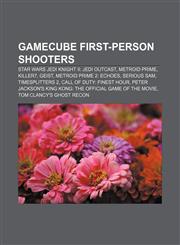 GameCube first-person shooters Star Wars Jedi Knight II: Jedi Outcast, Metroid Prime, Killer7, Geist, Metroid Prime 2: Echoes, Serious Sam,1233080709,9781233080700
