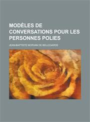 Modeles de Conversations Pour Les Personnes Polies,1234883910,9781234883911