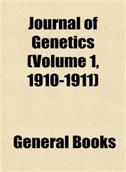 Journal of Genetics (Volume 1, 1910-1911),1152983741,9781152983748