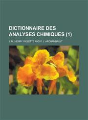 Dictionnaire Des Analyses Chimiques (1 ),123439555X,9781234395551