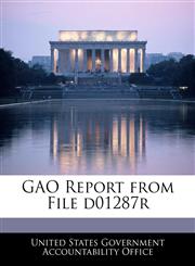 GAO Report from File d01287r,1240672454,9781240672455