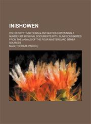Inishowen; Its History,traditions,& Antiquities Containing a Number of Original Documents,with Numerous Notes From the Annals of the Four Masters,and Other Sources,1150965193,9781150965197
