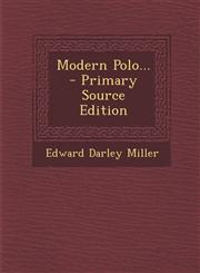Modern Polo... - Primary Source Edition,1295365901,9781295365906