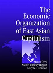 The Economic Organization of East Asian Capitalism,0761904808,9780761904809