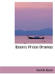 Ibsen's Prose Dramas,1103536184,9781103536184