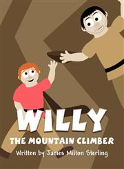 Willy the Mountain Climber,1462682421,9781462682423