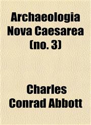 Archaeologia Nova Caesarea (no. 3),1150904739,9781150904738