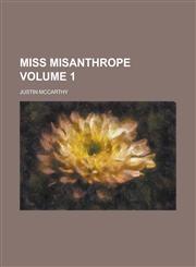 Miss Misanthrope Volume 1,1236838793,9781236838797