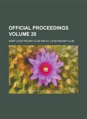 Official Proceedings Volume 20,1155093739,9781155093734