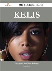 Kelis 230 Success Facts - Everything You Need to Know about Kelis,1488547777,9781488547775