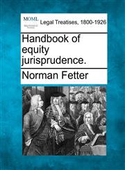 Handbook of equity jurisprudence.,1240151713,9781240151714