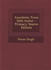 Anecdotes from Sikh histor - Primary Source Edition,1293347167,9781293347164