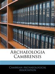Archaeologia Cambrensis,1142169634,9781142169633