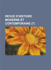 Revue D'Histoire Moderne Et Contemporaine (7 ),1235994996,9781235994999