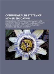 Commonwealth System of Higher Education University of Pittsburgh, Pennsylvania State University, Temple University, Lincoln University,1156426480,9781156426487