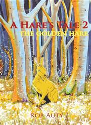 A Hare's Tale 2 - The Golden Hare,1908098902,9781908098900