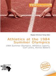 Athletics at the 1984 Summer Olympics,6138093461,9786138093466