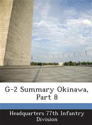 G-2 Summary Okinawa, Part 8,1288583273,9781288583270