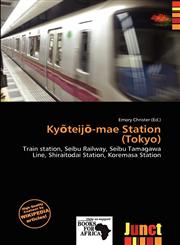 Kyōteijō-mae Station (Tokyo),6139730724,9786139730728